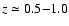$z\simeq 0.5{-}1.0$