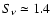 $S_\nu\simeq1.4$