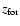 $z_{\rm for}$
