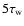 $5\tau _{\rm w}$