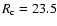 $R_{\rm c}=23.5$