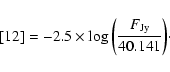 \begin{displaymath}%
[12]=-2.5\times\log\bigg(\frac{F_{{\rm Jy}}}{40.141}\bigg)\cdot
\end{displaymath}