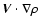 ${\vec V}\cdot\mathbf{\nabla}\rho$