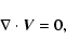 \begin{displaymath}%
\nabla\cdot{\vec V}=0,
\end{displaymath}