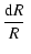 $\displaystyle %
\frac{{\rm d}R}{R}~$