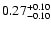 $ 0.27_{- 0.10}^{\rm + 0.10}$