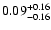 $ 0.09_{- 0.16}^{\rm + 0.16}$