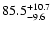 $85.5^{\rm +10.7}_{-9.6}$