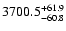 $3700.5^{\rm +61.9}_{-60.8}$