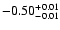 $ -0.50_{- 0.01}^{\rm + 0.01}$
