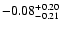 $ -0.08_{- 0.21}^{\rm + 0.20}$