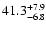 $41.3^{\rm +7.9}_{-6.8}$