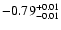 $ -0.79_{- 0.01}^{\rm + 0.01}$