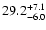 $29.2^{\rm +7.1}_{-6.0}$
