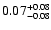 $ 0.07_{- 0.08}^{\rm + 0.08}$