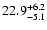 $22.9^{\rm +6.2}_{-5.1}$