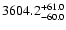 $3604.2^{\rm +61.0}_{-60.0}$