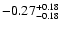 $ -0.27_{- 0.18}^{\rm + 0.18}$
