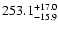 $253.1^{\rm +17.0}_{-15.9}$