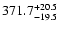 $371.7^{\rm +20.5}_{-19.5}$