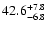 $42.6^{\rm +7.8}_{-6.8}$