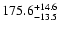 $175.6^{\rm +14.6}_{-13.5}$
