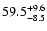$59.5^{\rm +9.6}_{-8.5}$