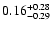 $ 0.16_{- 0.29}^{\rm + 0.28}$