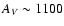 $A_V\sim1100$