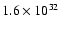 $1.6\times 10^{32}$