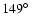 $149\hbox{$^\circ$ }$