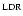 $^{\rm LDR}$