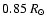 $0.85~ R_{\odot}$