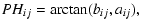 $\displaystyle PH_{ij}=\arctan(b_{ij},a_{ij}),$