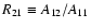 $R_{21}\equiv A_{12}/A_{11}$