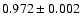 $0.972\pm0.002$