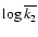 $\log \overline {k_2}$