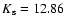 $K_{\rm s}=12.86$