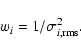 \begin{displaymath}%
w_i = 1/\sigma_{i,\rm rms}^2.
\end{displaymath}