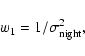 \begin{displaymath}%
w_1 = 1/\sigma_{\rm night}^2,
\end{displaymath}