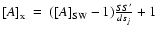 $[A]_{\rm x}~ =~ ([A]_{\rm SW} - 1)\frac{SS'}{ds_j} + 1$