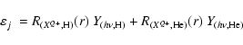 \begin{displaymath}%
\varepsilon _j~ =
R_{(X^{Q+},{\rm H})}(r)~Y_{(h\nu ,{\rm H})} + R_{(X^{Q+},{\rm He})}(r)~Y_{(h\nu ,{\rm He})}
\end{displaymath}