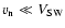$v_{\rm n} \ll V_{\rm SW}$