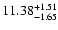 $\rm 11.38^{+1.51}_{-1.65}$