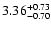 $\rm 3.36^{+0.73}_{-0.70}$