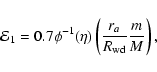 \begin{displaymath}{\cal E}_{1}=0.7\phi^{-1}(\eta)\left({r_{a}\over R_{\rm wd}}{m\over
M}\right),
\end{displaymath}