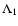 $\Lambda_1$