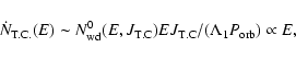 \begin{displaymath}\dot N_{\rm T.C.} (E) \sim N^0_{\rm wd}(E,J_{\rm T.C})EJ_{\rm T.C}/( \Lambda_{1}P_{\rm orb})\propto E,
\end{displaymath}