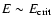 $E \sim E_{\rm crit}$