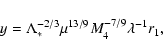 \begin{displaymath}y=\Lambda_{*}^{-2/3}\mu^{13/9}M_{4}^{-7/9}\lambda^{-1}r_{1},
\end{displaymath}